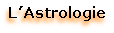 L’Astrologie